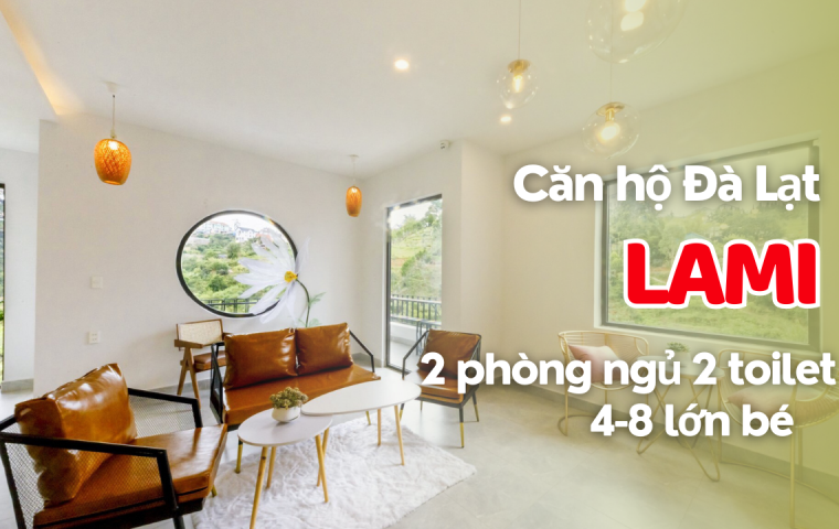 CĂN HỘ ĐÀ LẠT LAMI