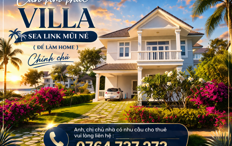 Chúng tôi cần thuê thêm villa Sea Link Mũi Né từ chính chủ để mở rộng kinh doanh.