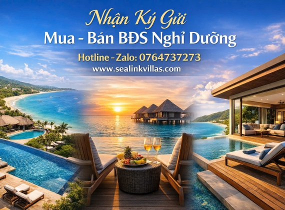 Dịch vụ nhận ký gửi mua bán cho thuê bất động sản nghỉ dưỡng tại Vũng Tàu - Phan Thiết, Mũi Né - Đà Lạt...