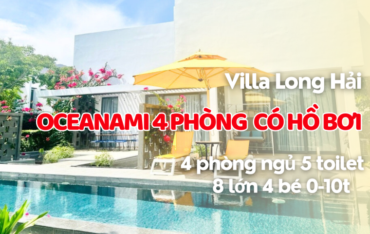 VILLA 4 PHÒNG NGỦ OCEANAMI 601 CÓ HỒ BƠI TẠI CĂN