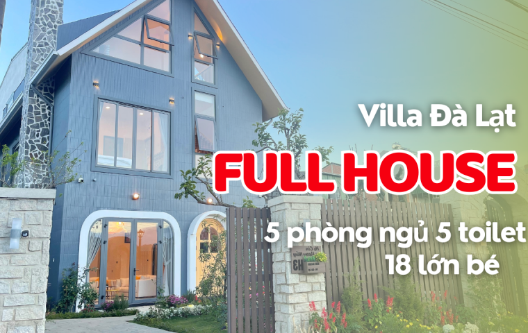 VILLA ĐÀ LẠT FULL HOUSE