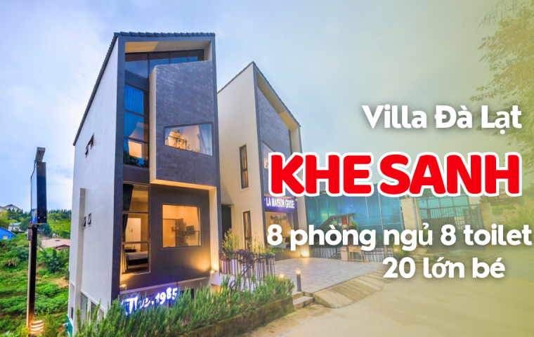 VILLA ĐÀ LẠT KHE SANH