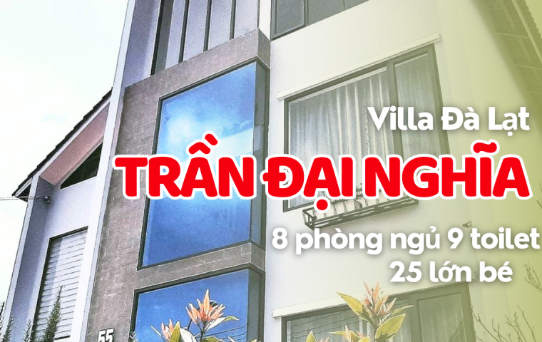 VILLA ĐÀ LẠT TRẦN ĐẠI NGHĨA