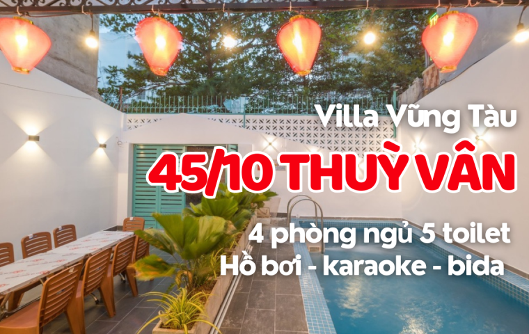 VILLA VŨNG TÀU 45/10 THUỲ VÂN