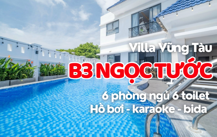 VILLA VŨNG TÀU B3 NGỌC TƯỚC