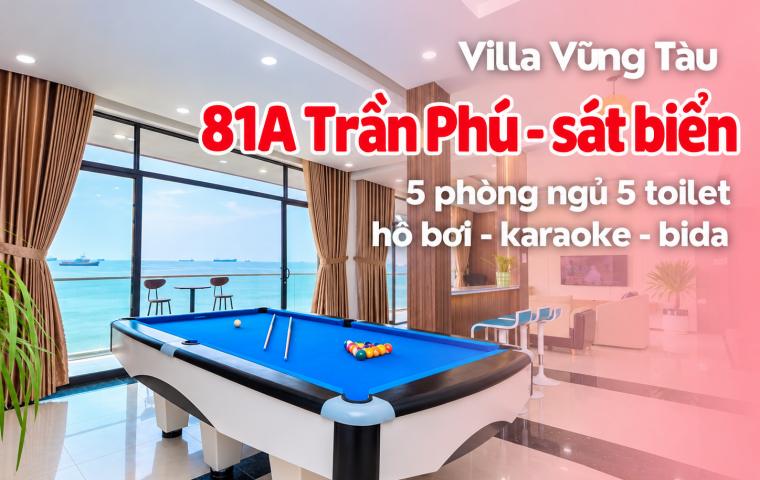 Villa Vũng Tàu Sát Biển – Beach Front 81A Trần Phú | Hồ Bơi, Karaoke, BBQ
